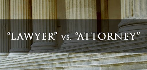 Attorney vs Lawyer